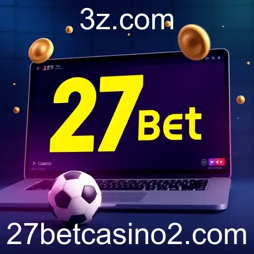 Crescimento do 27 Bet Casino no Cenário Atual de Jogos Online